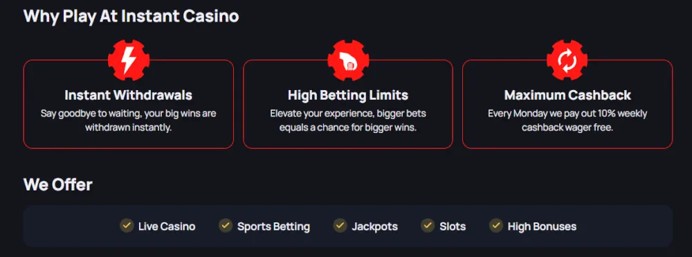Instant Casino belangrijkste kenmerken waaronder directe uitbetalingen en hoge inzetlimieten.